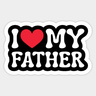 I-Love-My-Father Sticker